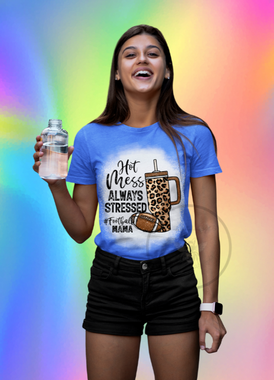 Hot Mess Always Stressed T-Shirt