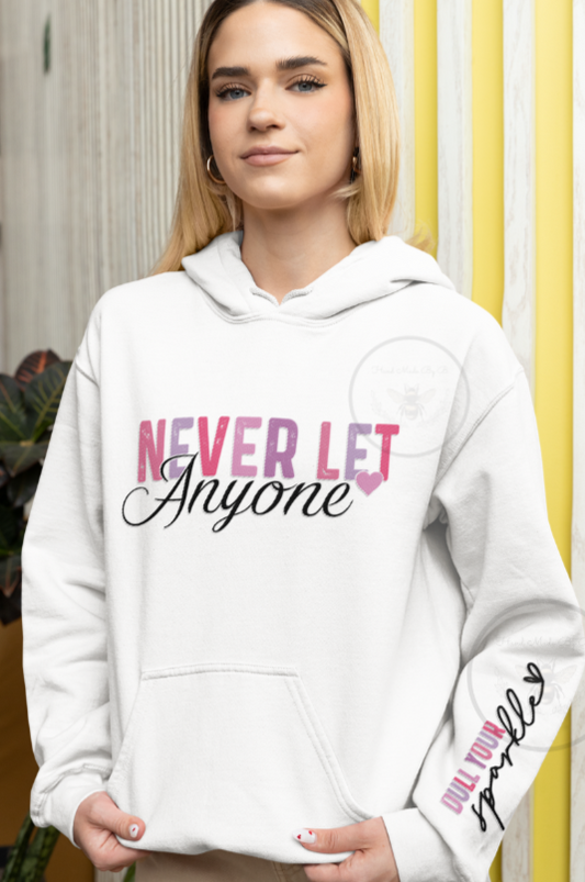 Never Let Anyone Dull Your Sparkle T-Shirt